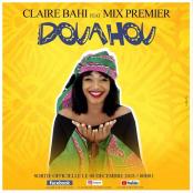 Claire Bahi Feat Mix Premier - Douahou